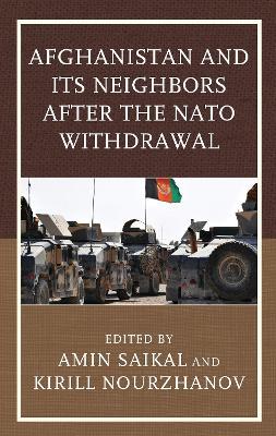Afghanistan and Its Neighbors after the NATO Withdrawal - cover