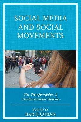 Social Media and Social Movements: The Transformation of Communication Patterns - cover