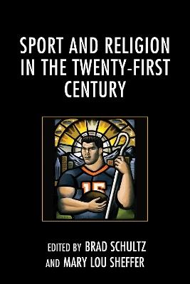 Sport and Religion in the Twenty-First Century - cover