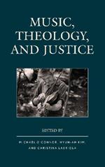 Music, Theology, and Justice
