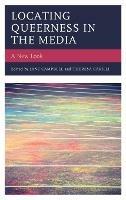 Locating Queerness in the Media: A New Look