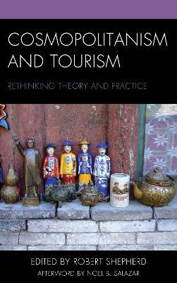 Cosmopolitanism and Tourism: Rethinking Theory and Practice - cover