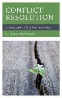 Conflict Resolution: An Introduction to Third Party Intervention - S. I. Keethaponcalan - cover