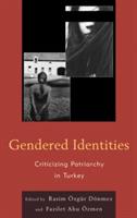 Gendered Identities: Criticizing Patriarchy in Turkey