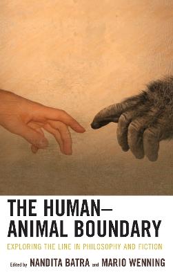 The Human-Animal Boundary: Exploring the Line in Philosophy and Fiction - cover