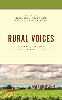 Rural Voices: Language, Identity, and Social Change across Place - cover
