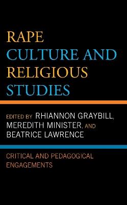 Rape Culture and Religious Studies: Critical and Pedagogical Engagements - cover