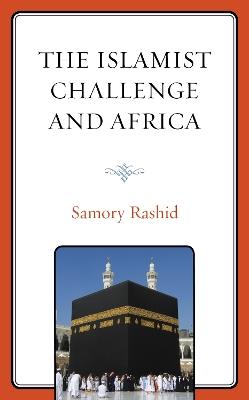 The Islamist Challenge and Africa - Samory Rashid - cover