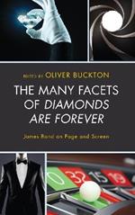 The Many Facets of Diamonds Are Forever: James Bond on Page and Screen