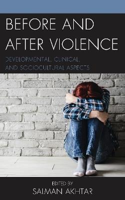 Before and After Violence: Developmental, Clinical, and Sociocultural Aspects - cover
