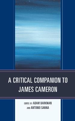 A Critical Companion to James Cameron - cover