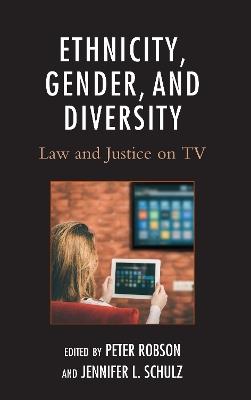 Ethnicity, Gender, and Diversity: Law and Justice on TV - cover