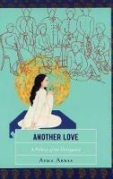 Another Love: A Politics of the Unrequited