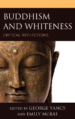 Buddhism and Whiteness: Critical Reflections - cover