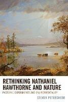 Rethinking Nathaniel Hawthorne and Nature: Pastoral Experiments and Environmentality