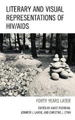 Literary and Visual Representations of HIV/AIDS: Forty Years Later