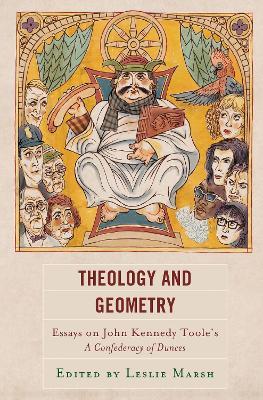 Theology and Geometry: Essays on John Kennedy Toole's A Confederacy of Dunces - cover