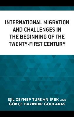 International Migration and Challenges in the Beginning of the Twenty-First Century - cover
