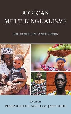 African Multilingualisms: Rural Linguistic and Cultural Diversity - cover