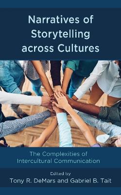 Narratives of Storytelling across Cultures: The Complexities of Intercultural Communication - cover