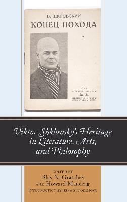 Viktor Shklovsky’s Heritage in Literature, Arts, and Philosophy - cover