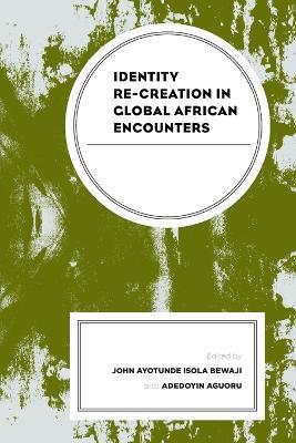 Identity Re-creation in Global African Encounters - cover