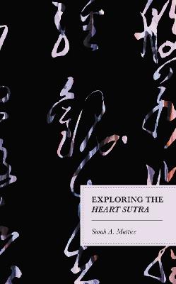 Exploring the Heart Sutra - Sarah A. Mattice - cover
