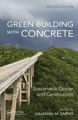 Green Building with Concrete: Sustainable Design and Construction, Second Edition - cover