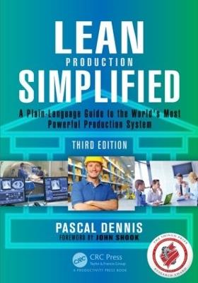 Lean Production Simplified: A Plain-Language Guide to the World's Most Powerful Production System - Pascal Dennis - cover