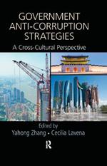 Government Anti-Corruption Strategies: A Cross-Cultural Perspective