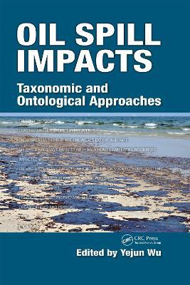 Oil Spill Impacts: Taxonomic and Ontological Approaches - cover