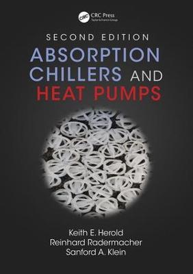 Absorption Chillers and Heat Pumps - Keith E. Herold,Reinhard Radermacher,Sanford A. Klein - cover