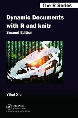 Dynamic Documents with R and knitr - Yihui Xie - cover