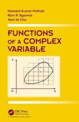 Functions of a Complex Variable - Hemant Kumar Pathak,Ravi Agarwal,Yeol Je Cho - cover