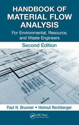 Handbook of Material Flow Analysis: For Environmental, Resource, and Waste Engineers, Second Edition - Paul H. Brunner,Helmut Rechberger - cover