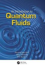 An Introduction to Quantum Fluids