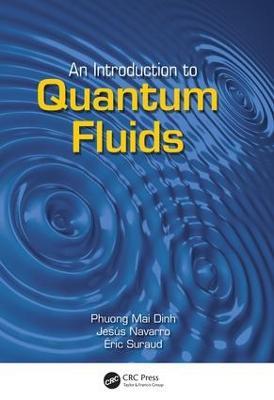 An Introduction to Quantum Fluids - Phuong Mai Dinh,Jesus Navarro,Eric Suraud - cover