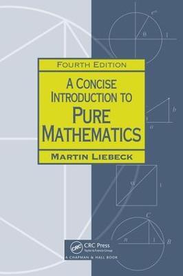 A Concise Introduction to Pure Mathematics - Martin Liebeck - cover