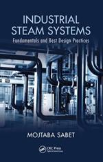 Industrial Steam Systems: Fundamentals and Best Design Practices