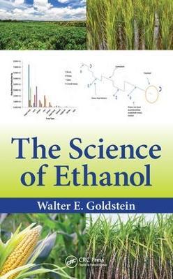 The Science of Ethanol - Walter E. Goldstein - cover