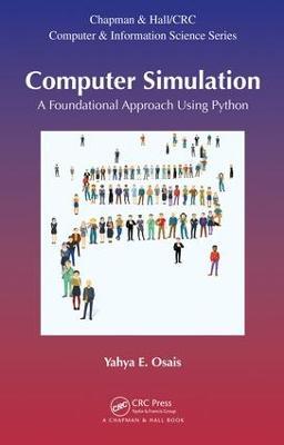 Computer Simulation: A Foundational Approach Using Python - Yahya Esmail Osais - cover