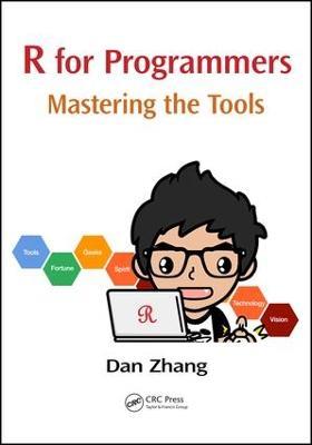 R for Programmers: Mastering the Tools - Dan Zhang - cover