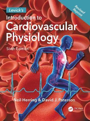 Levick's Introduction to Cardiovascular Physiology - Neil Herring,David J. Paterson - cover