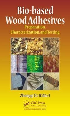 Bio-based Wood Adhesives: Preparation, Characterization, and Testing - cover