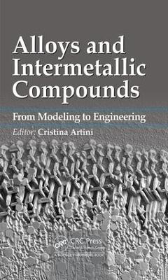 Alloys and Intermetallic Compounds: From Modeling to Engineering - cover