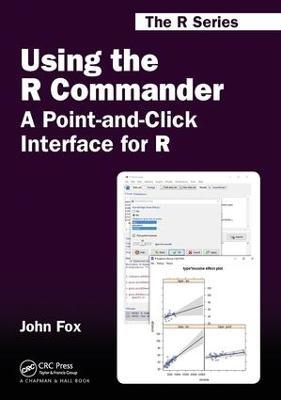 Using the R Commander: A Point-and-Click Interface for R - John Fox - cover