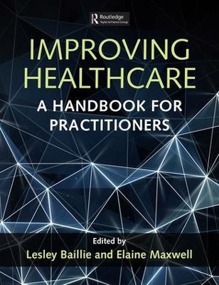 Improving Healthcare: A Handbook for Practitioners - cover