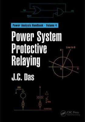 Power System Protective Relaying - J. C. Das - cover
