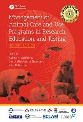 Management of Animal Care and Use Programs in Research, Education, and Testing - cover