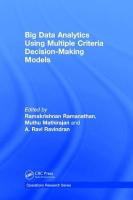 Big Data Analytics Using Multiple Criteria Decision-Making Models - cover
